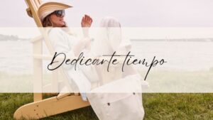 dedicarse tiempo